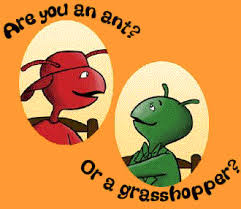 ant or grasshopper